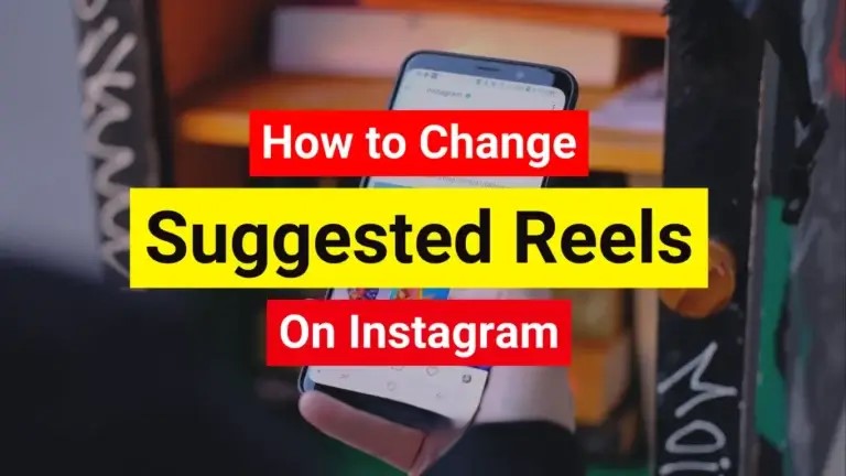 How to Change Suggested Reels on Instagram 768x432 1